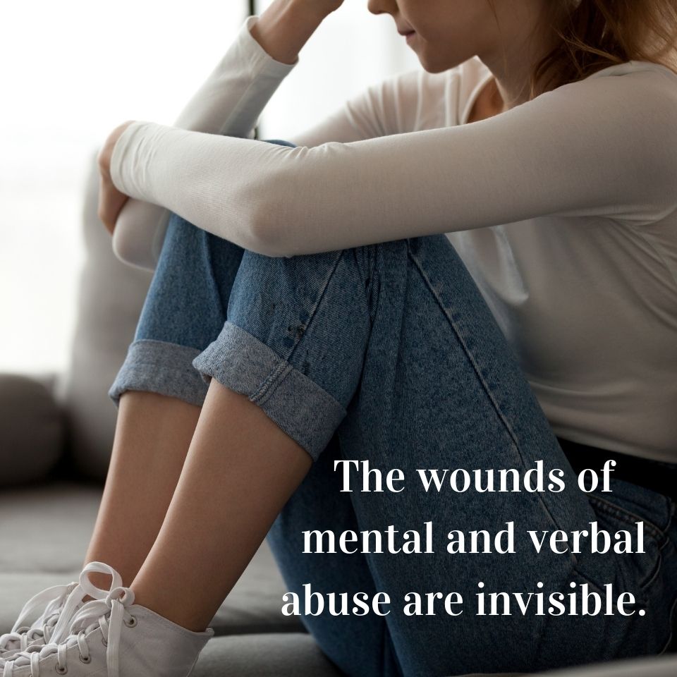 The-wounds-of-mental-and-verbal-abuse-are-invisible.